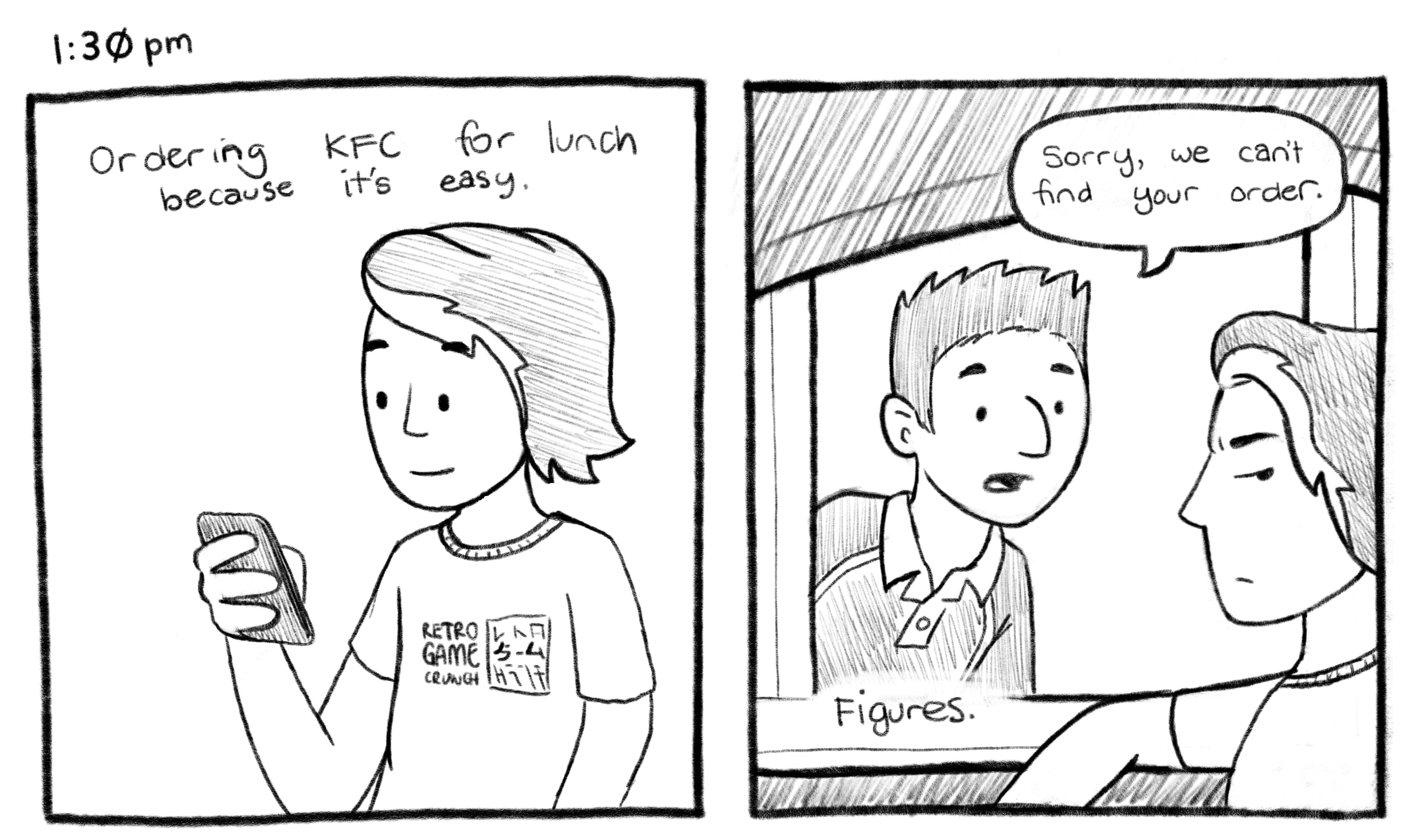 1:30pm; Panel 1: Jelly using his phone. Jelly V.O.: Ordering KFC for lunch because it's easy. Panel 2: Jelly is in his car at the KFC drive thru window, with the cashier leaning out to speak to him. Cashier: Sorry, we can't find your order. Jelly V.O.: Figures